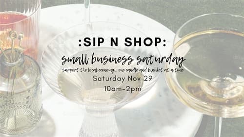 HOM Dana Point: Small Business Saturday Sip & Shop