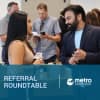 Referral Roundtable